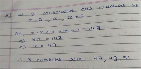 find three consecutive odd number whose sum is 147